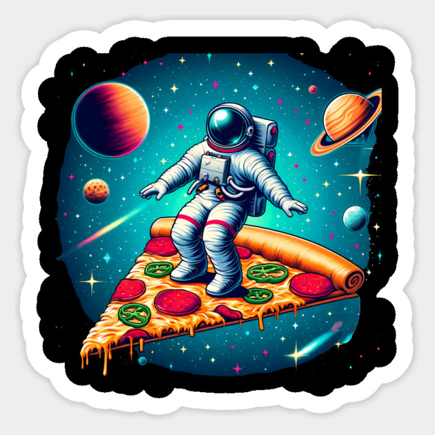 Funny Pizza Lover, Astronaut Surfing in Space Sticker by logiamerch