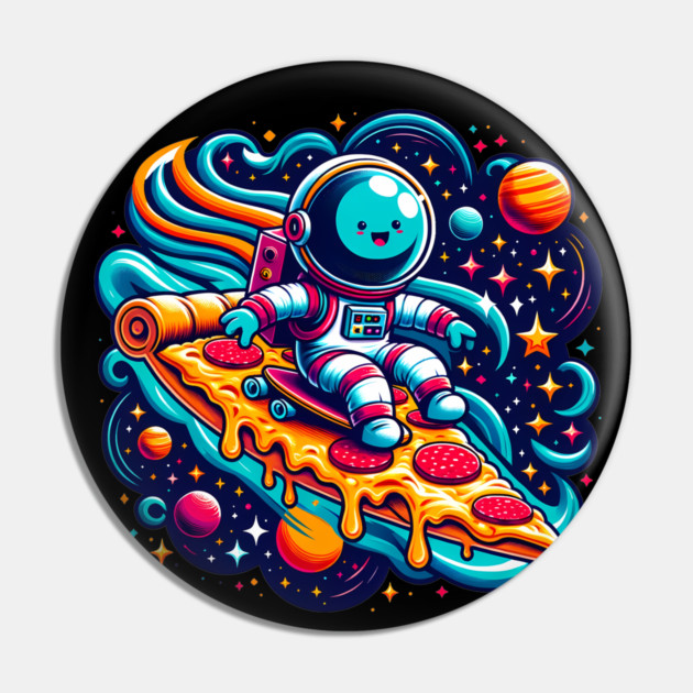 Funny Pizza Lover, Astronaut Surfing in Space Pin by logiamerch