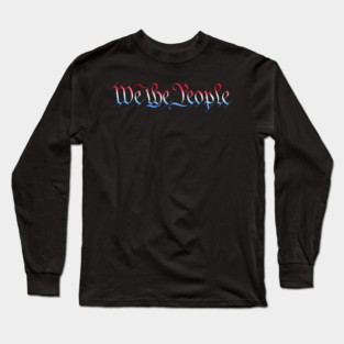 We The People (red, white, blue version) Long Sleeve T-Shirt