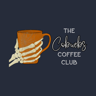 The Cobwebs Coffee Club T-Shirt
