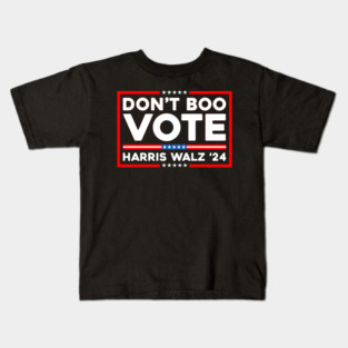 Don't Boo Vote Kids T-Shirt