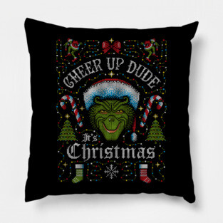 Cheer Up Dude It's Christmas Pillow