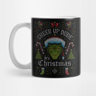 Cheer Up Dude It's Christmas Mug