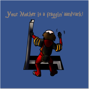 Your Mother is a Fraggin' Aardvark! Posters and Art