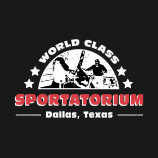World Class Sportatorium T-Shirt