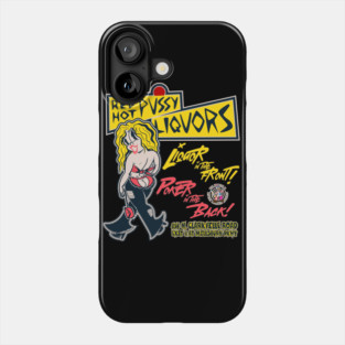 Red Hot Pussy Liquors Phone Case