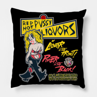 Red Hot Pussy Liquors Pillow