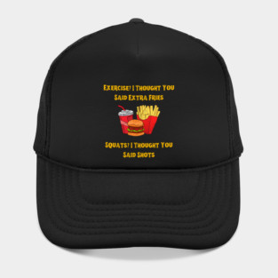 Exercise-Extrafries Hat