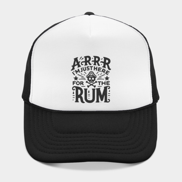 Arrr I’m Just Here For The Rum! by Frank Ring