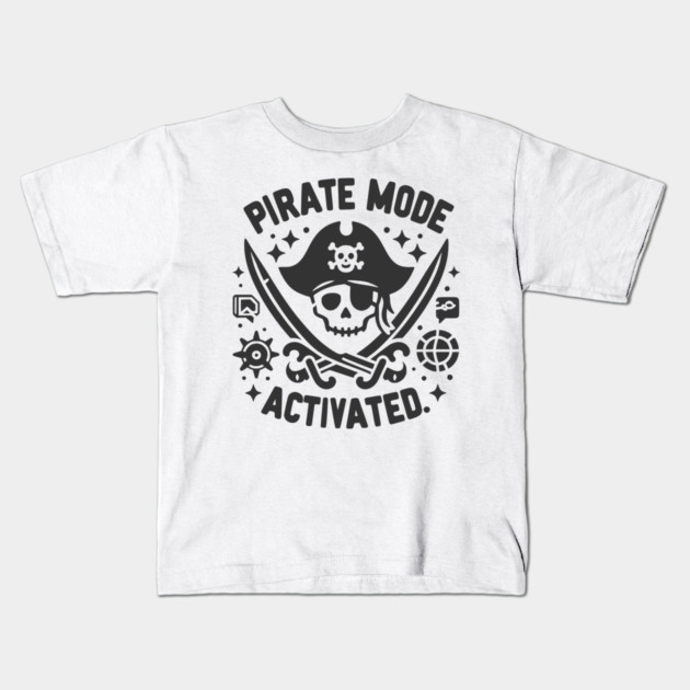 Pirate Mode Activated Kids T-Shirt by Frank Ring