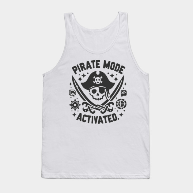Pirate Mode Activated Tank Top by Frank Ring