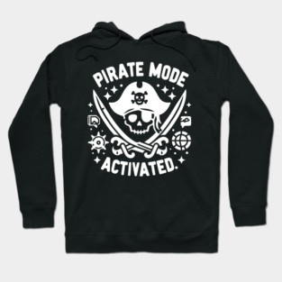 Pirate Mode Activated Hoodie