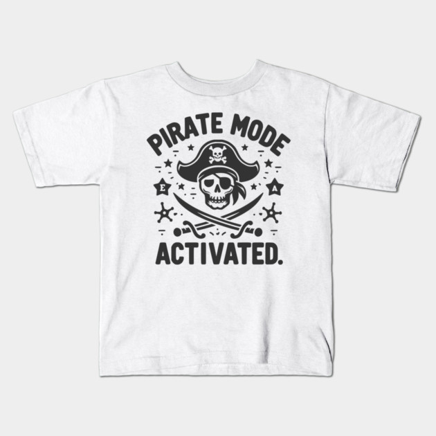 Pirate Mode Activated Kids T-Shirt by Frank Ring