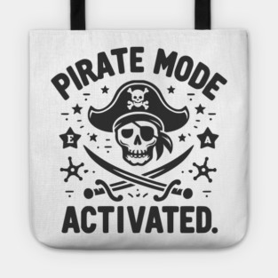 Pirate Mode Activated Tote