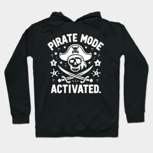 Pirate Mode Activated Hoodie