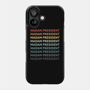 madam-president Phone Case