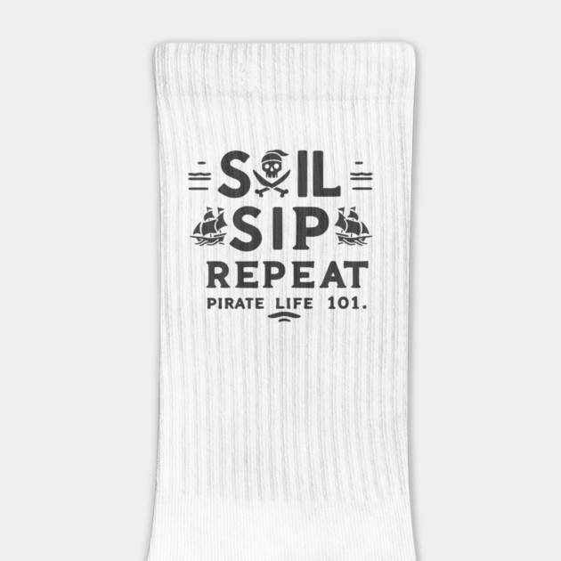 Sail Sip Repeat Pirate Life 101 by Frank Ring