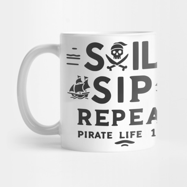 Sail Sip Repeat Pirate Life 101 by Frank Ring