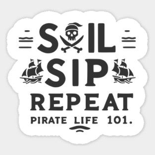 Sail Sip Repeat Pirate Life 101 Sticker