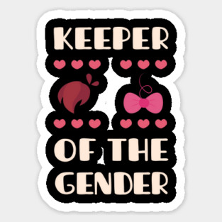 keeper of the gender reveal baby announcement party Sticker
