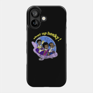Shut Up Honky! - G Jefferson Phone Case