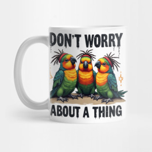"Three Little Birds - Don’t Worry Reggae Vibes" Mug