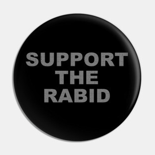 Support The Rabid Pin
