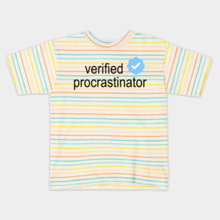 Verified Procrastinator Kids T-Shirt