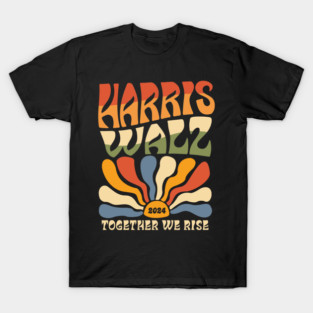 Harris Walz 2024 We Rise Together Sunburst Retro T-Shirt