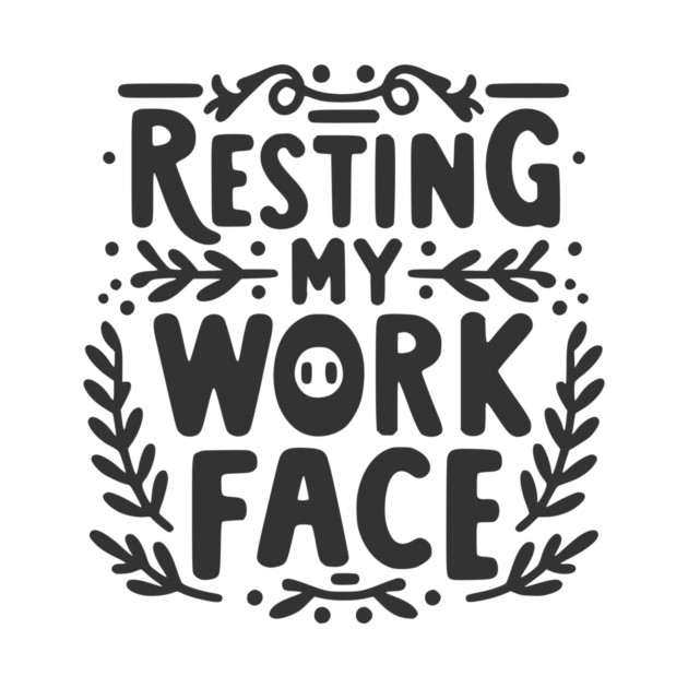 Resting My Work Face by Frank Ring