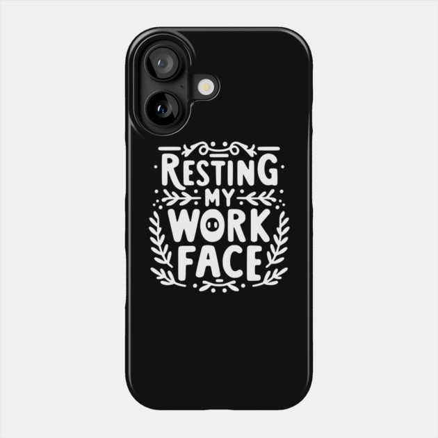 Resting My Work Face Phone Case by Frank Ring