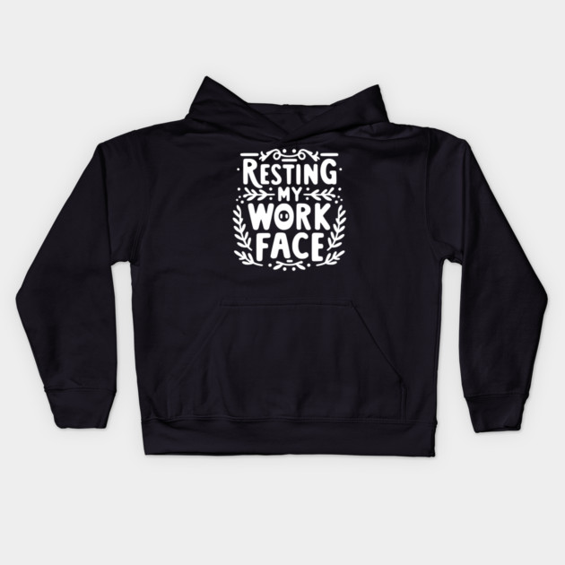 Resting My Work Face Kids Hoodie by Frank Ring