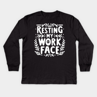Resting My Work Face Kids Long Sleeve T-Shirt
