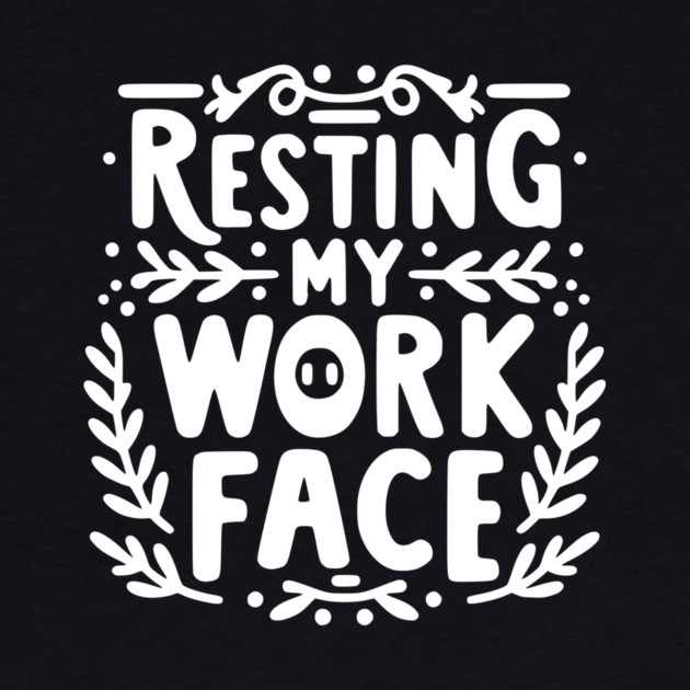 Resting My Work Face by Frank Ring