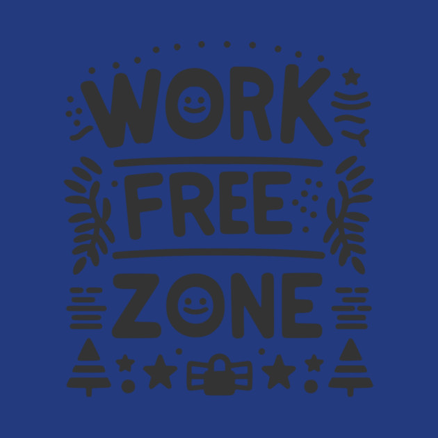 Work-Free Zone by Frank Ring