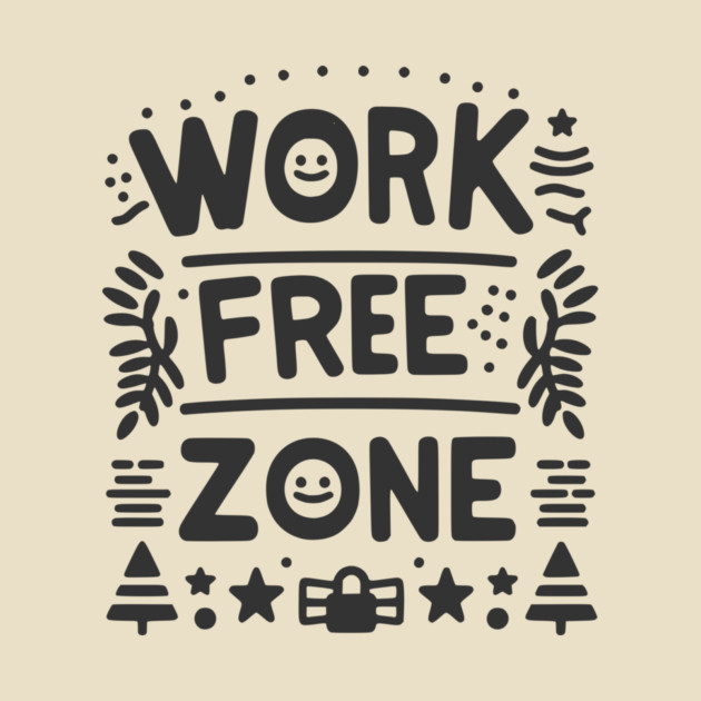 Work-Free Zone by Frank Ring