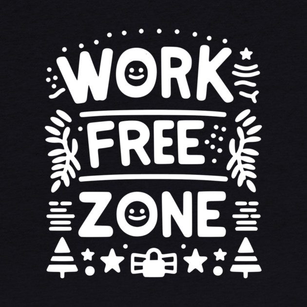 Work-Free Zone by Frank Ring