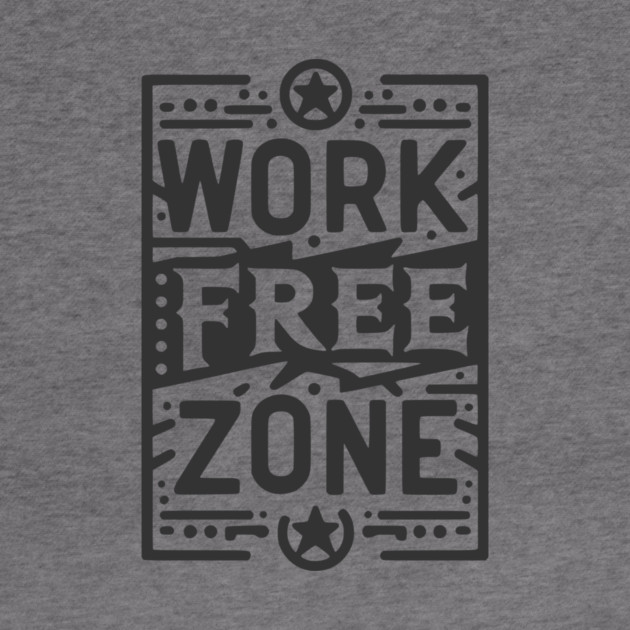 Work-Free Zone by Frank Ring