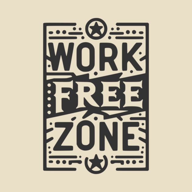 Work-Free Zone by Frank Ring