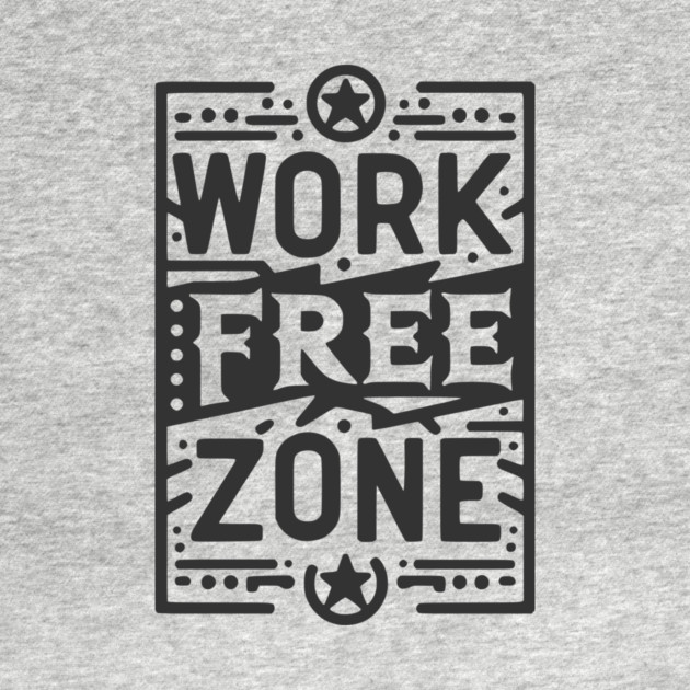 Work-Free Zone by Frank Ring