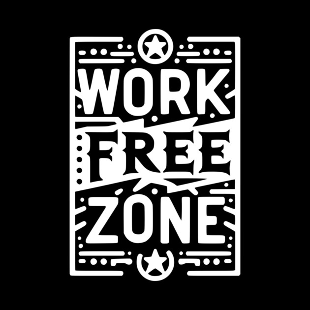 Work-Free Zone by Frank Ring