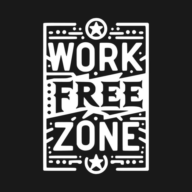 Work-Free Zone by Frank Ring