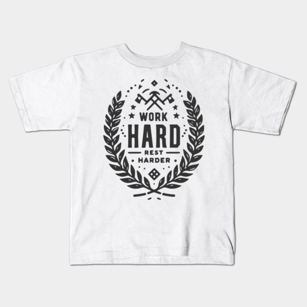 Work Hard Rest Harder Kids T-Shirt by Frank Ring