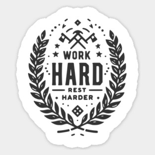 Work Hard Rest Harder Sticker