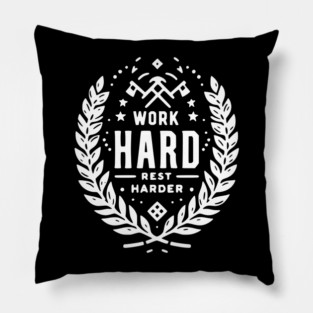 Work Hard Rest Harder Pillow