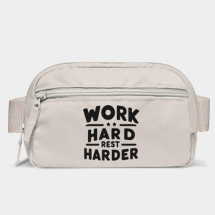 Work Hard Rest Harder Bag