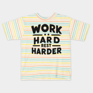 Work Hard Rest Harder Kids T-Shirt