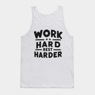 Work Hard Rest Harder Tank Top