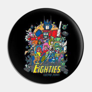 Eighties Heroes Pin