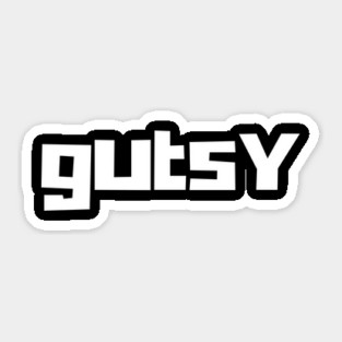 Gutsy Sticker